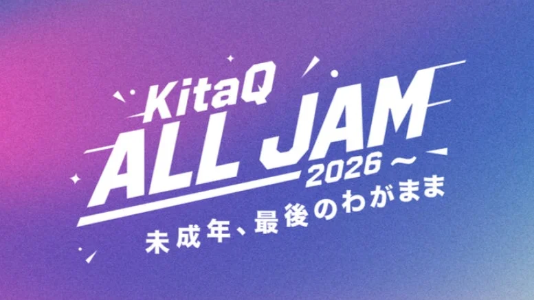 KitaQ ALL JAM 2026 ~ 未成年、最後のわがまま