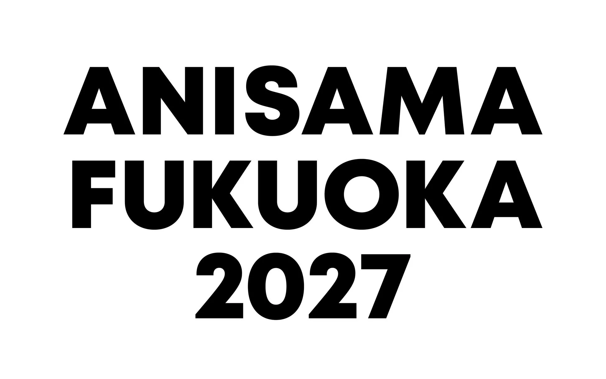 ANISAMA FUKUOKA 2027