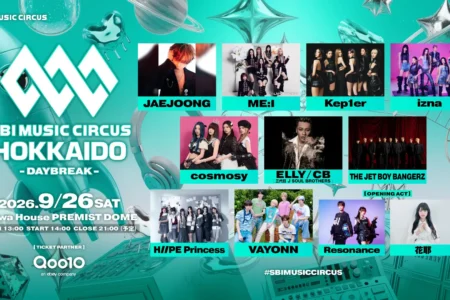 北海道・札幌で開催される日韓ハイブリッド音楽フェス「SBI MUSIC CIRCUS HOKKAIDO -DAYBREAK-」全出演アーティストが決定
