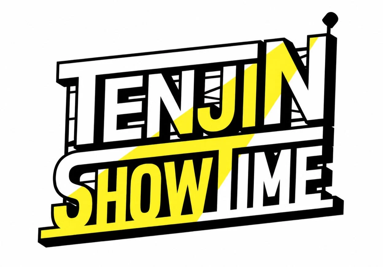 TENJIN SHOWTIME